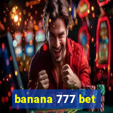 banana 777 bet